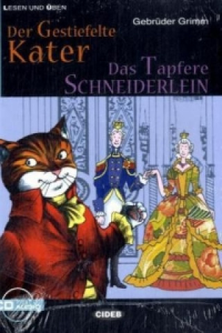 Der gestiefelte Kater / Das tapfere Schneiderlein, m. Audio-CD