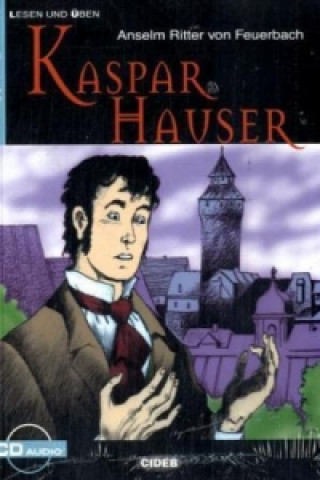 Kaspar Hauser, m. Audio-CD