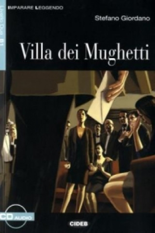 Villa dei Mughetti, m. Audio-CD