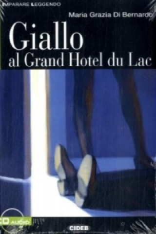 Giallo al Grand Hotel du Lac, Textbuch u. Audio-CD