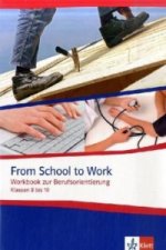 From School to Work. Workbook zur Berufsorientierung