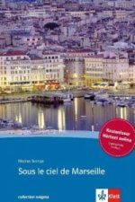 Sous le ciel de Marseille