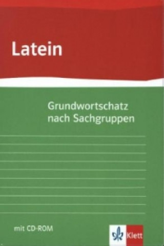 Grundwortschatz Latein nach Sachgruppen, m. 1 Beilage