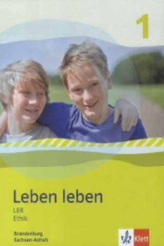 Leben leben 1. Ausgabe Brandenburg und Sachsen-Anhalt