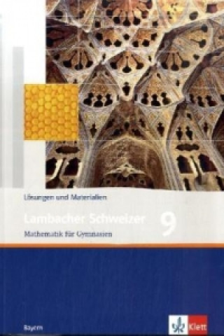 Lambacher Schweizer Mathematik 9. Ausgabe Bayern
