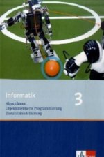 Informatik 3. Algorithmen, Objektorientierte Programmierung, Zustandsmodellierung. Ausgabe Bayern