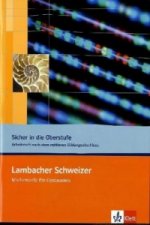 Lambacher Schweizer. Sicher in die Oberstufe