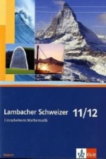 Lambacher Schweizer Mathematik Grundwissen 11/12. Ausgabe Bayern