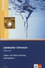 Lambacher Schweizer Mathematik Abitur- und Klausurtraining Qualifikationsphase Leistungskurs. Ausgabe Hessen