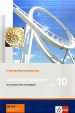 Lambacher Schweizer Mathematik 10 Training Klassenarbeiten