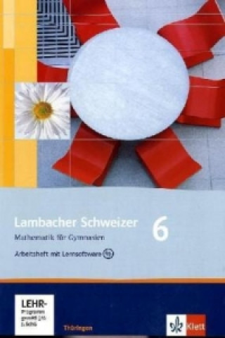 Lambacher Schweizer Mathematik 6. Ausgabe Thüringen, m. 1 CD-ROM