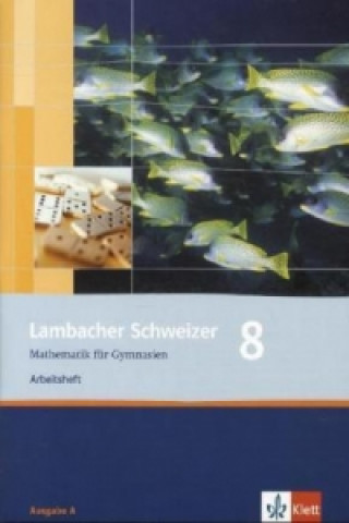 Lambacher Schweizer Mathematik 8. Allgemeine Ausgabe