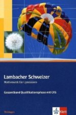 Lambacher Schweizer Mathematik Gesamtband mit CAS. Ausgabe Thüringen, m. 1 CD-ROM