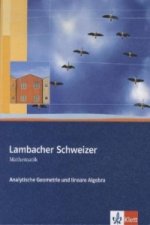 Lambacher Schweizer Mathematik Analytische Geometrie und lineare Algebra, m. 1 CD-ROM