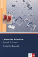Lambacher Schweizer Mathematik Basistraining Themenband Stochastik