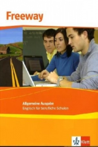 Freeway Allgemeine Ausgabe. Englisch für berufliche Schulen
