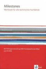 Milestones Workbook für alle technischen Fachbände. Mit Prüfungsvorbereitung KMK-Fremdsprachenzertifikat und CD-ROM, m. 1 Audio-CD