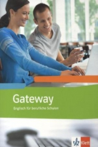 Gateway. Englisch für berufliche Schulen