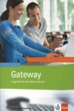 Gateway - Baden-Württemberg. Englisch für Berufsaufbauschulen, Berufsfachschulen