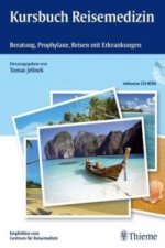 Kursbuch Reisemedizin, m. CD-ROM