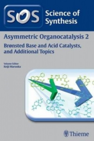 Science of Synthesis: Asymmetric Organocatalysis Vol. 2
