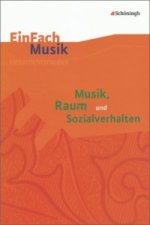 Musik, Raum und Sozialverhalten, m. Audio-CD