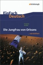 Friedrich Schiller: Die Jungfrau von Orleans