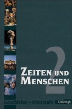 Zeiten und Menschen - Geschichtswerk für die Oberstufe - Stammausgabe