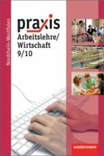 Praxis - Arbeitslehre: Ausgabe 2013 für Nordrhein-Westfalen