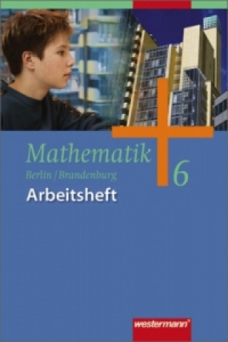 Mathematik - Ausgabe 2004 für das 5. und 6. Schuljahr in Berlin und Brandenburg