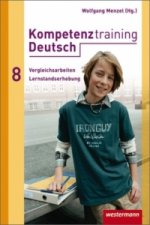 Kompetenztraining Deutsch, Vergleichsarbeiten / Lernstandserhebungen 8