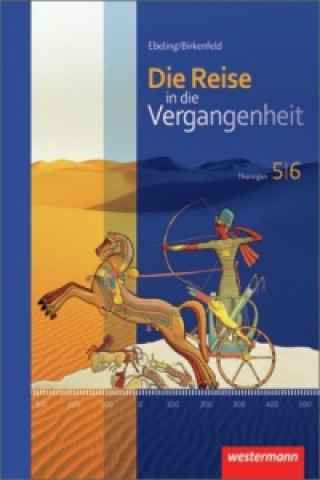 Die Reise in die Vergangenheit - Ausgabe 2012 für Thüringen