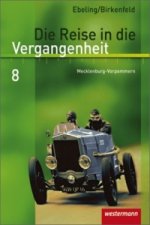 Die Reise in die Vergangenheit - Ausgabe 2008 für Mecklenburg-Vorpommern