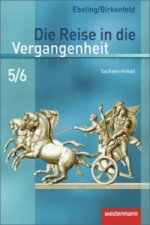 Die Reise in die Vergangenheit - Ausgabe 2010 für Sachsen-Anhalt