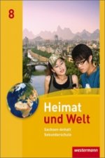 Heimat und Welt - Ausgabe 2010 für die Sekundarschulen in Sachsen-Anhalt