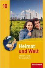 Heimat und Welt - Ausgabe 2010 für die Sekundarschulen in Sachsen-Anhalt