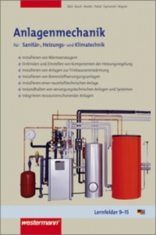 Anlagenmechanik für Sanitär-, Heizungs- und Klimatechnik, Lernfelder 9-15