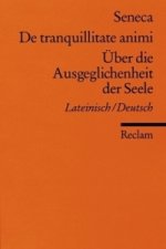 De tranquillitate animi / Über die Ausgeglichenheit der Seele