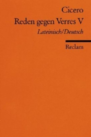 Reden gegen Verres, Lateinisch-Deutsch. Bd.5