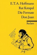 Rat Krespel / Die Fermate / Don Juan