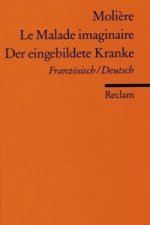 Der eingebildete Kranke. Le Malade imaginaire