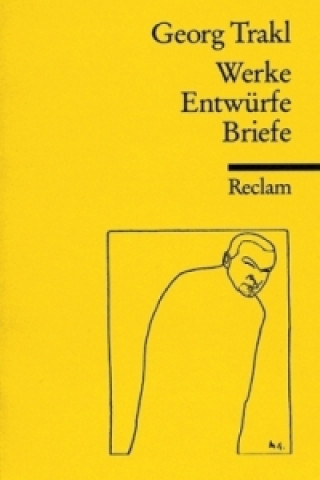 Werke, Entwürfe, Briefe