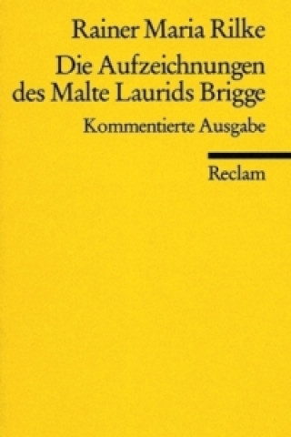 Die Aufzeichnungen des Malte Laurids Brigge, Kommentierte Ausgabe