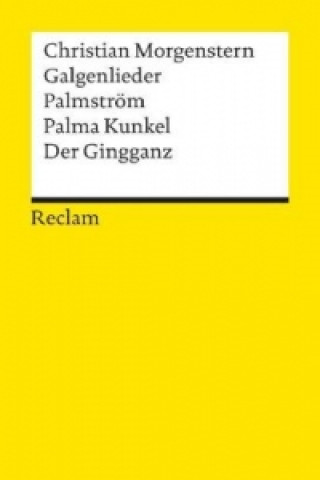 Galgenlieder, Palmström, Palma Kunkel, der Gingganz