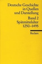 Deutsche Geschichte in Quellen und Darstellung. Bd.2