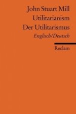 Der Utilitarismus / Utilitarianism