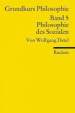 Grundkurs Philosophie. Bd.5