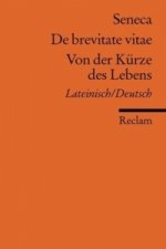 Von der Kürze des Lebens. De brevitate vitae