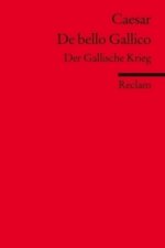 De bello Gallico / Der Gallische Krieg