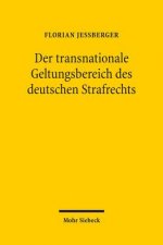 Der transnationale Geltungsbereich des deutschen Strafrechts